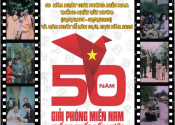 Đợt Phim Kỷ Niệm 50 Năm Giải Phóng Miền Nam, Thống Nhất Đất Nước (30/4/1975 – 30/4/2025) Và Các Ngày Lễ Lớn 1/5, 7/5 Năm 2025