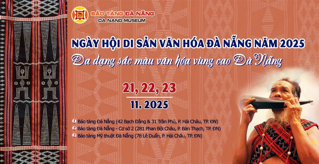 NGÀY HỘI DI SẢN VĂN HÓA ĐÀ NẴNG NĂM 2025 GIÁO DỤC DI SẢN “DI SẢN VĂN HÓA ĐỒNG BÀO COR”