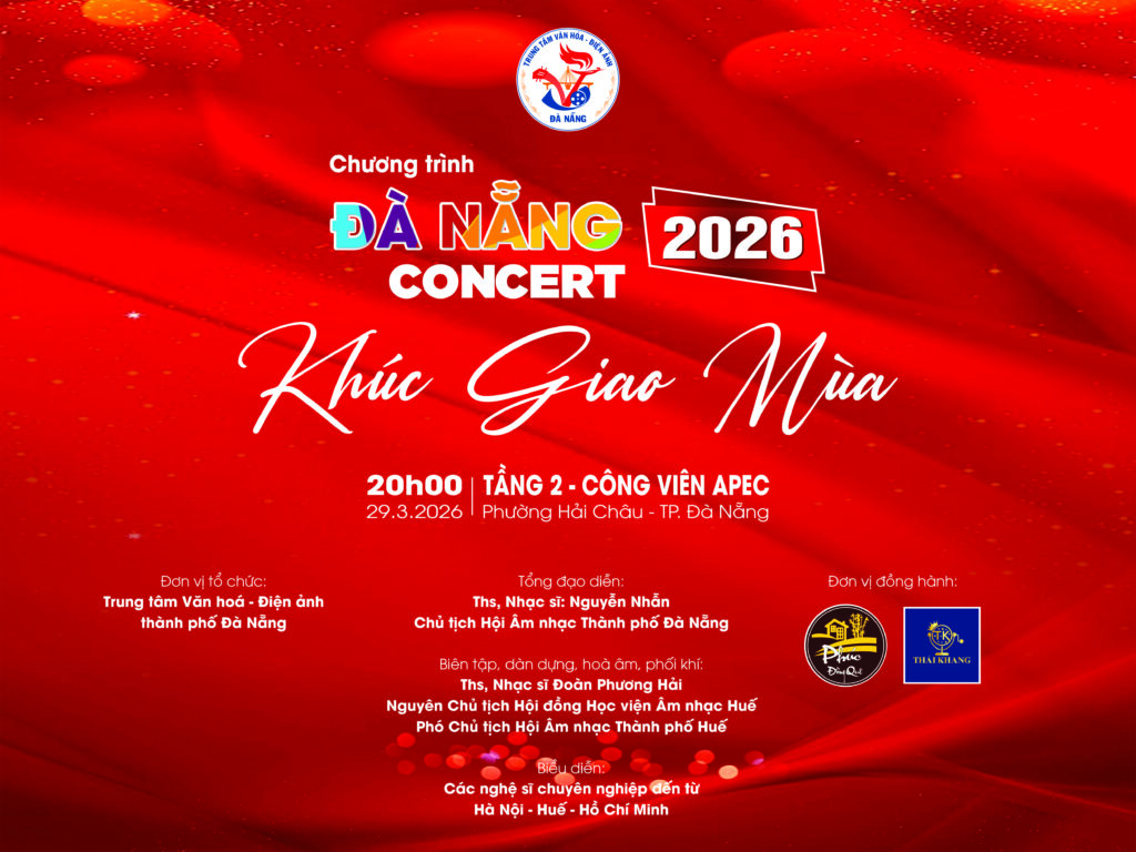THÔNG CÁO BÁO CHÍ CHƯƠNG TRÌNH HÒA NHẠC “ĐÀ NẴNG CONCERT 2026’’  VỚI CHỦ ĐỀ ‘’ KHÚC GIAO MÙA”